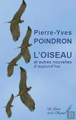 Bertrand.pt - L'Oiseau - Et Autres Nouvelles D'Aujourd'Hui