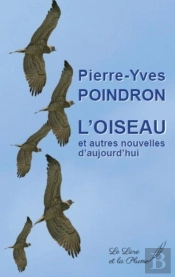 L'Oiseau - Et Autres Nouvelles D'Aujourd'Hui