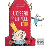 L'Oiseau Et La Pièce D'Or