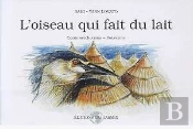 L'Oiseau Qui Fait Du Lait ; Conte Setchouana