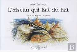Bertrand.pt - L'Oiseau Qui Fait Du Lait ; Conte Setchouana