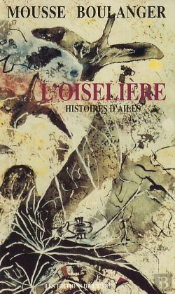Bertrand.pt - L'Oiselière ; Histoires D'Ailes