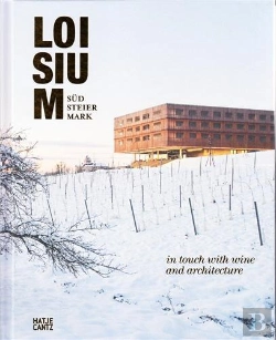 Bertrand.pt - Loisium Sudsteiermark In Touch With Wine And Architecture /Anglais/Allemand