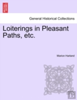 Bertrand.pt - Loiterings In Pleasant Paths, Etc.