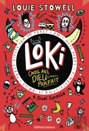 Loki, 11 Ans, Dieu (Presque) Parfait  Tome 4 : Duel Funeste