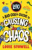 Loki: A Bad God'S Guide To Causing Chaos