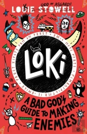 Loki: A Bad God'S Guide To Making Enemies