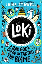 Loki: A Bad God'S Guide To Taking The Blame