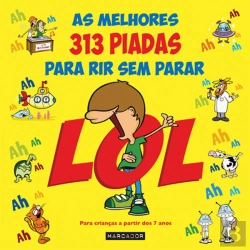 Bertrand.pt - Lol - As Melhores 313 Piadas Para Rir Sem Parar