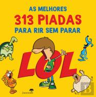 LOL - As Melhores 313 Piadas para Rir sem Parar