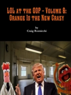 Bertrand.pt - Lol At The Gop - Volume 6: Orange Is The New Crazy