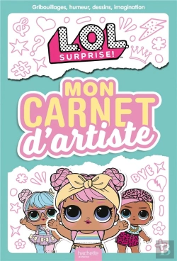 Bertrand.pt - L.O.L. Surprise! - Mon Carnet D'Artiste