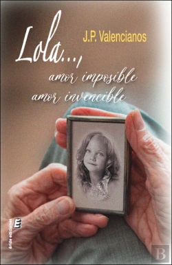 Bertrand.pt - Lola..., Amor Imposible, Amor Invencible