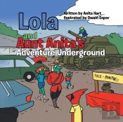 Lola And Aunt Anita'S Adventure Undergro