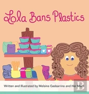Lola Bans Plastics
