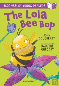 Bertrand.pt - Lola Bee Bop: A Bloomsbury Young Reader