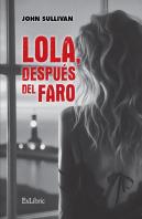 Lola, Despues Del Faro