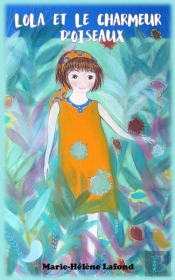Lola Et Le Charmeur D'Oiseaux