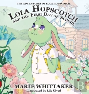 Lola Hopscotch And The First Day Of School