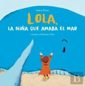 Lola, La Niña Que Amaba El Mar