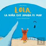 Lola, La Niña Que Amaba El Mar