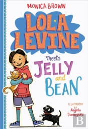 Lola Levine Meets Jelly And Bean