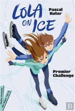 Bertrand.pt - Lola On Ice Tome 1 : Premier Challenge