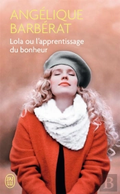 Lola Ou L'Apprentissage Du Bonheur