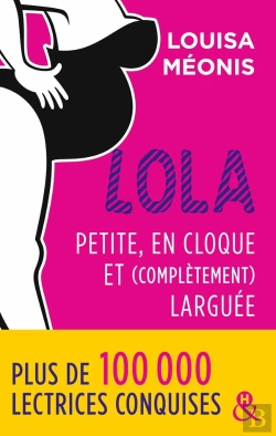 Bertrand.pt - Lola ; Petite, En Cloque Et Complètement Larguée