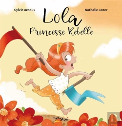 Bertrand.pt - Lola Princesse Rebelle