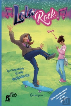 Bertrand.pt - Lola Rock Tome 2 : La Revanche D'Une Maladroite