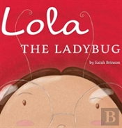 Lola The Ladybug