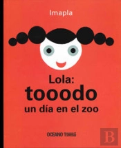 Lola: Tooodo Un Dia En El Zoo  