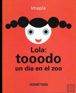 Bertrand.pt - Lola: Tooodo Un Dia En El Zoo  