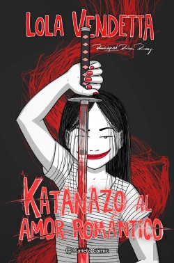 Bertrand.pt - Lola Vendetta. Katanazo Al Amor Romantico