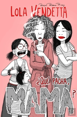 Bertrand.pt - Lola Vendetta. ¿Que Pacha, Mama?