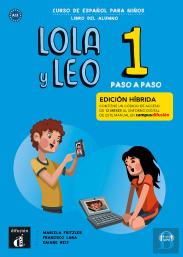 Lola Y Leo Paso A Paso 1 Ed. Hibrida L. Del Alumno