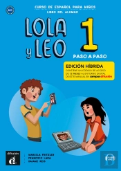 Lola Y Leo Paso A Paso 1 Ed. Hibrida L. Del Alumno