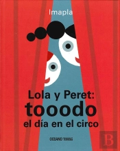 Lola Y Peret: Toooodo El Dia En Elcirco(+4 Años)