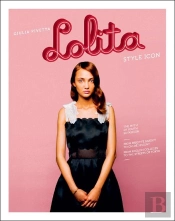 Lolita : A Style Icon /Anglais