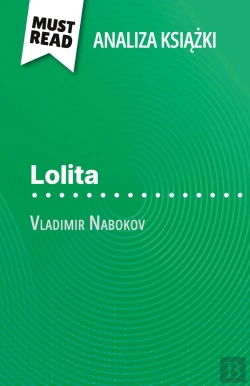 Bertrand.pt - Lolita Ksiazka Vladimir Nabokov (Analiza Ksiazki) : Pelna Analiza I Szczególowe Podsumowanie Pracy