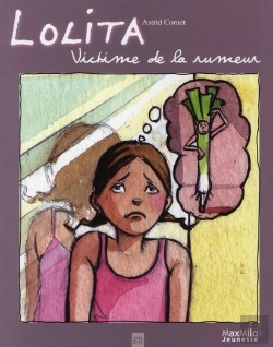 Bertrand.pt - Lolita T.1 ; Victime De La Rumeur