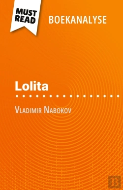 Bertrand.pt - Lolita Van Vladimir Nabokov (Boekanalyse) : Volledige Analyse En Gedetailleerde Samenvatting Van Het Werk