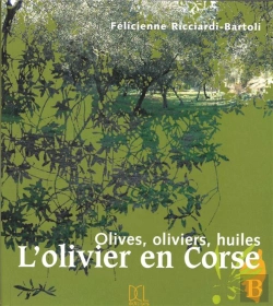 Bertrand.pt - L'Olivier En Corse ; Olives, Oliviers, Huiles