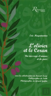 L'Olivier Et Le Coran ; Un Message D'Amour Et De Paix
