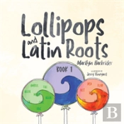 Lollipops And Latin Roots