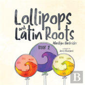 Lollipops And Latin Roots