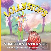 Lollystops For Something Strange