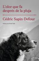 L´Olor Que Fa Desprès De La Pluja