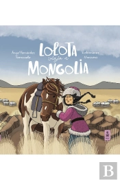 Lolota Viaja A Mongolia